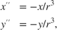 $$\begin{array}{cl} x'' &= -x/r^3\\ y'' &= -y/r^3,\end{array}$$