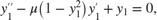 $$y''_1 - \mu \left( 1 - y_1^2\right) y'_1+y_1=0,$$