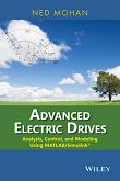 Advanced Electric Drives: Analysis, Control, and Modeling Using MATLAB/Simulink