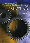 An Introduction to Technical Problem Solving with MATLAB v. 7, 2e