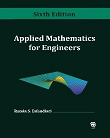 Applied Mathematics for Engineers, 6th edition