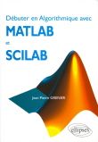 Débuter en Algorithmique avec MATLAB et Scilab