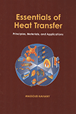 Essentials of Heat Transfer: Principles, Materials, and Applications