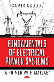 Fundamentals of Electrical Power Systems: A Primer with MATLAB