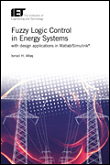 Fuzzy Logic Control in Energy Systems: with Design Applications in MATLAB/Simulink