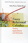 Fuzzy Relational Calculus: Theory, Applications, and Software