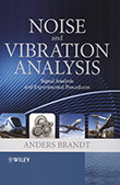 Noise and Vibration Analysis: Signal Analysis and Experimental Procedures