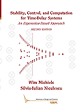 Stability, Control, and Computation for Time-Delay Systems: An Eigenvalue-Based Approach, 2e