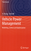 Vehicle Power Management: Modeling, Control and Optimization