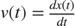 $v(t)=\frac{dx(t)}{dt}$