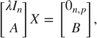 $$\left[\begin{array}{c}\lambda I_n\\A\end{array}\right]X =&#10;\left[\begin{array}{c}0_{n,p}\\B\end{array}\right],$$