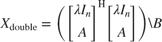 $$X_\textrm{double} = \left(\left[\begin{array}{c}\lambda I_n\\A\end{array}\right]^\mathrm{H}&#10;\left[\begin{array}{c}\lambda I_n\\A\end{array}\right]\right)\backslash B$$