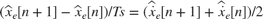 $(\hat{x}_e[n+1]-\hat{x}_e[n])/Ts=(\hat{\dot{x}}_e[n+1]+\hat{\dot{x}}_e[n])/2$