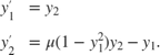 $$
\begin{array}{cl}
y'_1 &= y_2\\
y'_2 &= \mu (1-y_1^2) y_2 - y_1.\end{array}
$$
