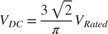 $V_{DC}=\frac{3\sqrt{2}}{\pi} V_{Rated}$