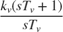 $\frac{k_v (sT_v+1)}{sT_v }$
