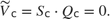 $$ \tilde{V}_\texttt{c} = S_\texttt{c} \cdot Q_\texttt{c} = 0 .$$