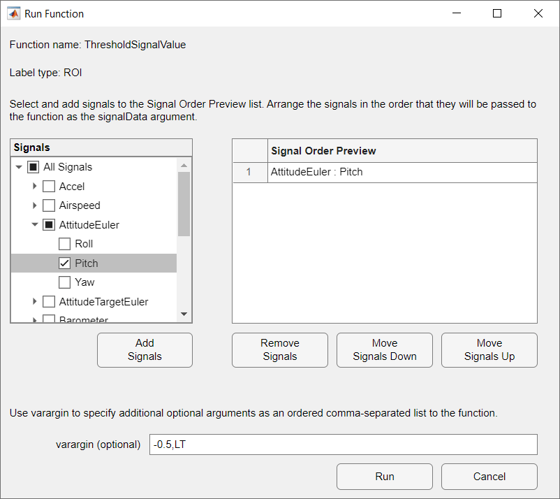 Run function dialog box showing pitch signal selected, and varargin specified as -0.05, LT