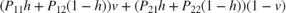 $(P_{11}h+P_{12}(1-h))v+(P_{21}h+P_{22}(1-h))(1-v)$