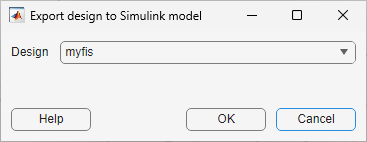 Export design to Simulink model dialog box . In the Design drop-down list, a FIS design is selected.