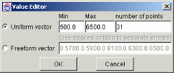 Value Editor dialog box for setting vector parameters with options for Uniform and Freeform vectors. Displays minimum value 500.0, maximum value 6500.0, and 31 points, along with editable fields for custom entries.