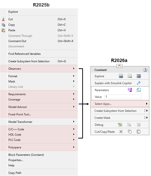 The context menu that opens when you right-click a Constant block in R2025b (left) and R2026a (right), with the options belonging to apps highlighted in the R2025b version of the menu, and the Select Apps row highlighted in the R2026a version of the menu