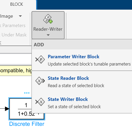 Excerpt from Block tab of Simulink Toolstrip showing button labeled "Reader-Writer", with dropdown menu showing "Parameter Writer Block", "State Reader Block", and "State Writer Block" options. A Discrete FIR Filter block is highlighted on the canvas.
