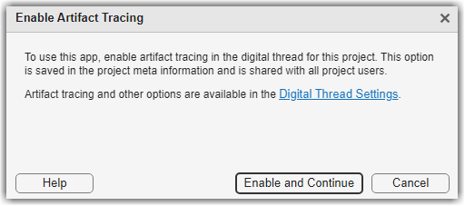 Enable Artifact Tracing dialog box with link to Digital Thread Settings dialog box